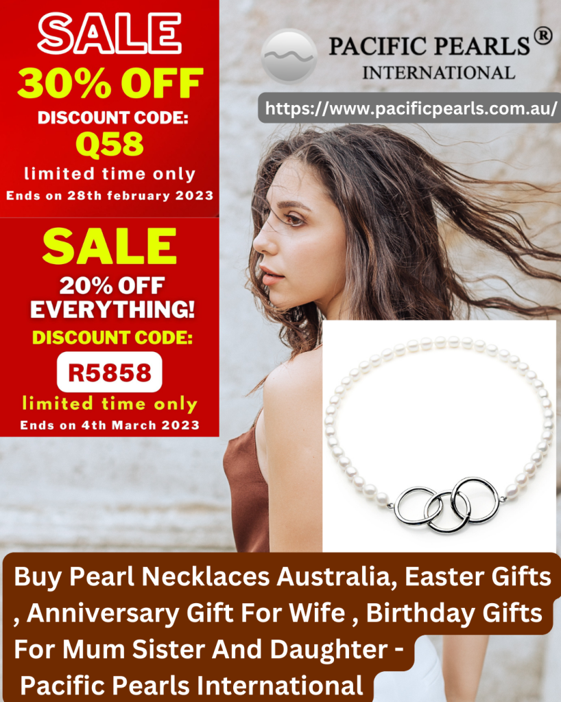 Buy Pearl Necklaces Australia, Easter Gifts , Anniversary Gift For Wife , Birthday Gifts For Mum Sister And Daughter - Pacific Pearls International